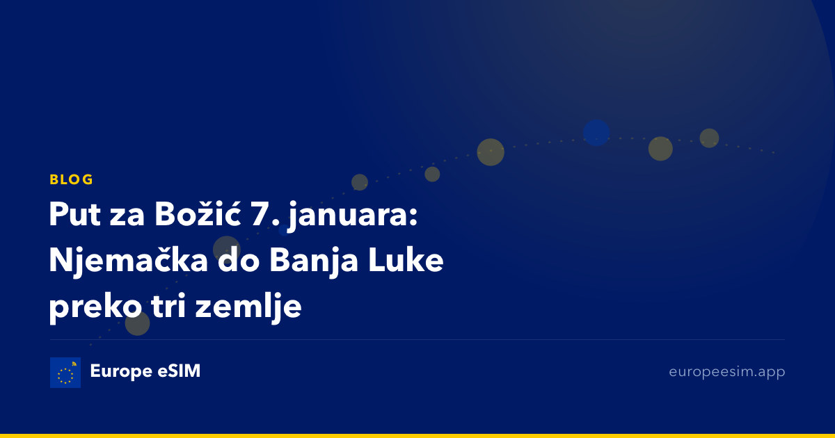 Put za Božić 7. januara: Njemačka do Banja Luke preko tri zemlje