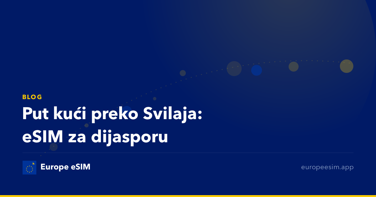 Put kući preko Svilaja: eSIM za dijasporu