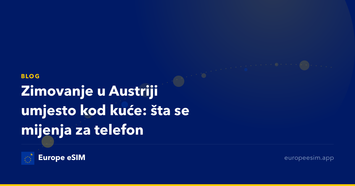 Zimovanje u Austriji umjesto kod kuće: šta se mijenja za telefon
