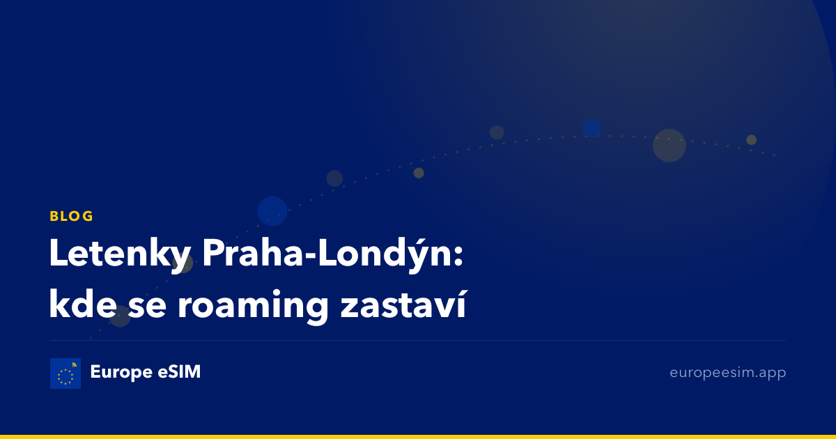 Letenky Praha-Londýn: kde se roaming zastaví