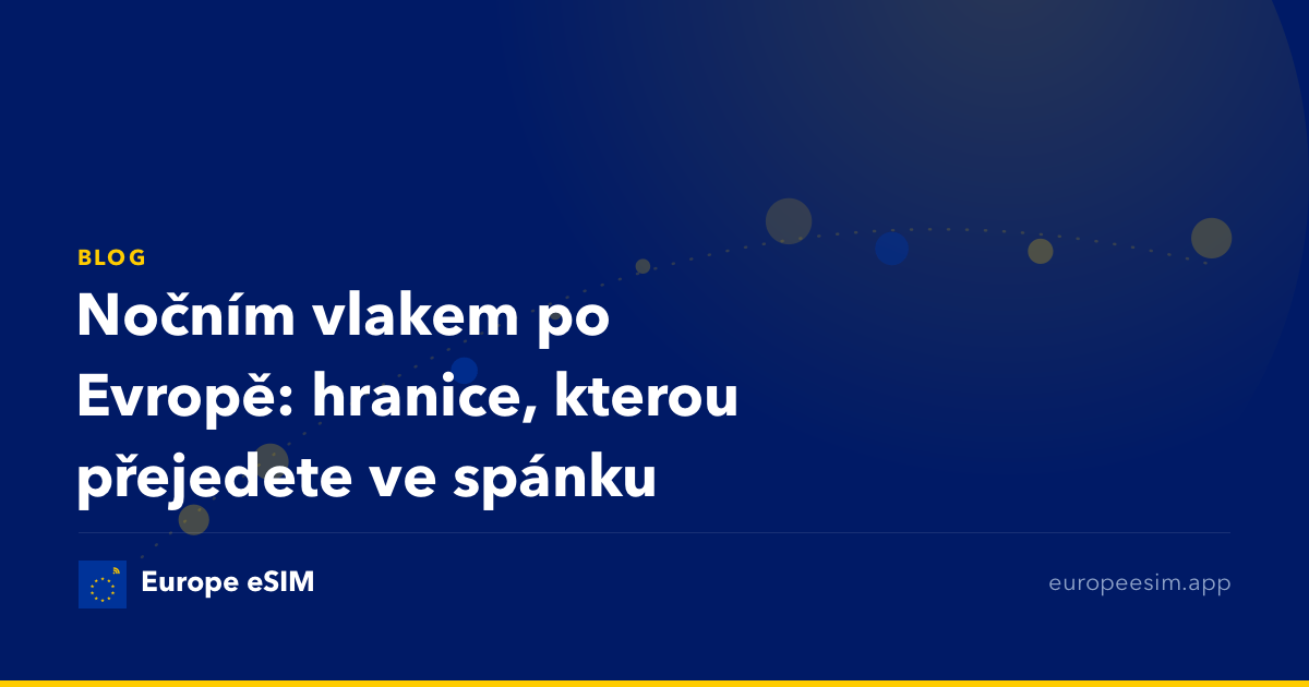 Nočním vlakem po Evropě: hranice, kterou přejedete ve spánku