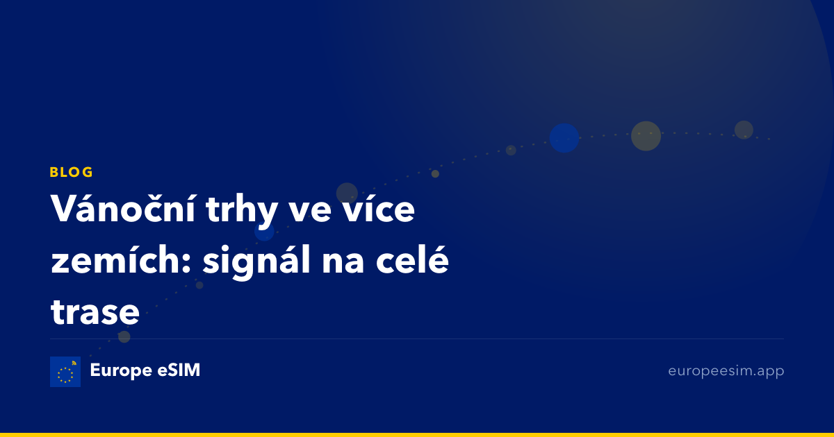 Vánoční trhy ve více zemích: signál na celé trase