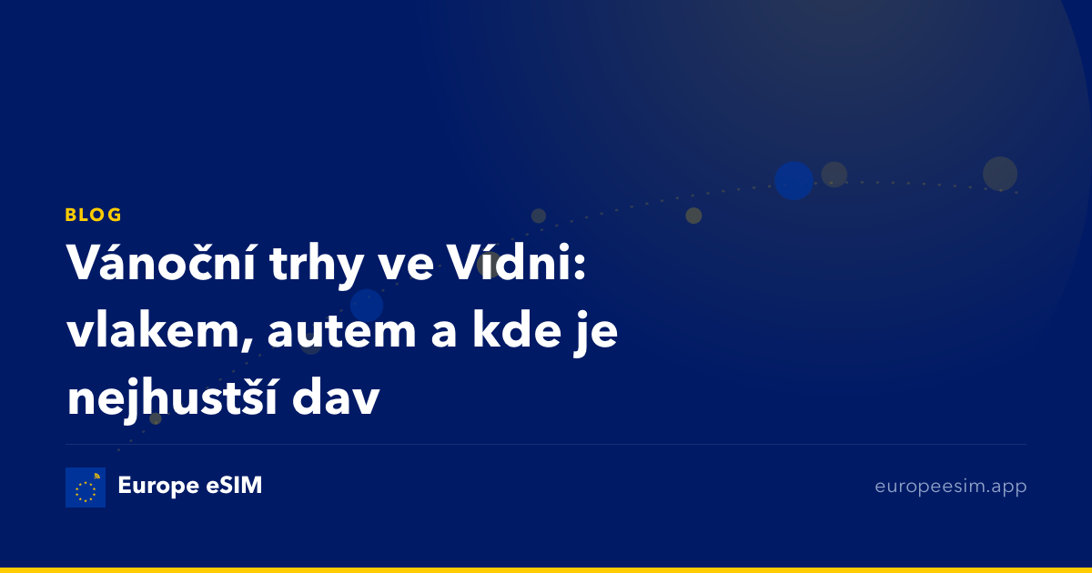 Vánoční trhy ve Vídni: vlakem, autem a kde je nejhustší dav
