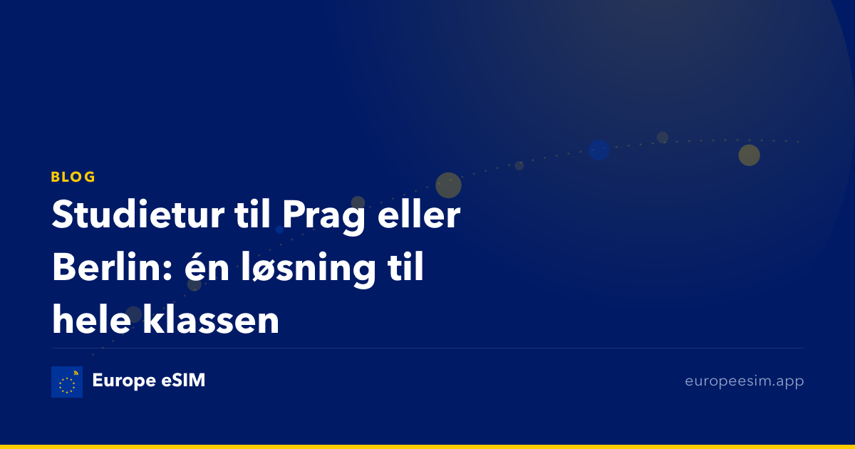 Studietur til Prag eller Berlin: én løsning til hele klassen