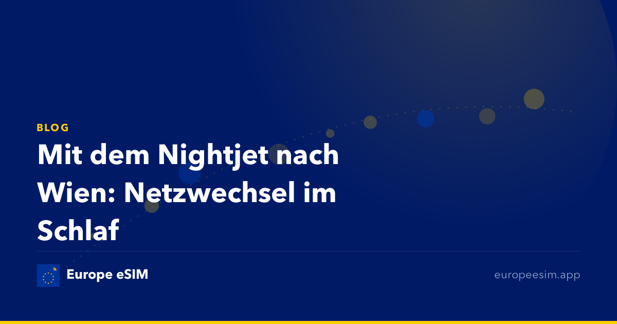 Mit dem Nightjet nach Wien: Netzwechsel im Schlaf