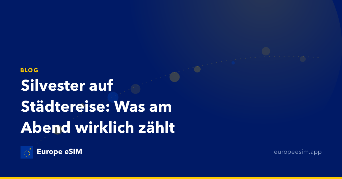 Silvester auf Städtereise: Was am Abend wirklich zählt