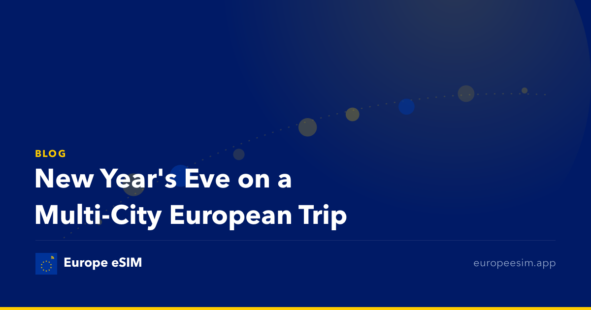 New Year's Eve on a Multi-City European Trip