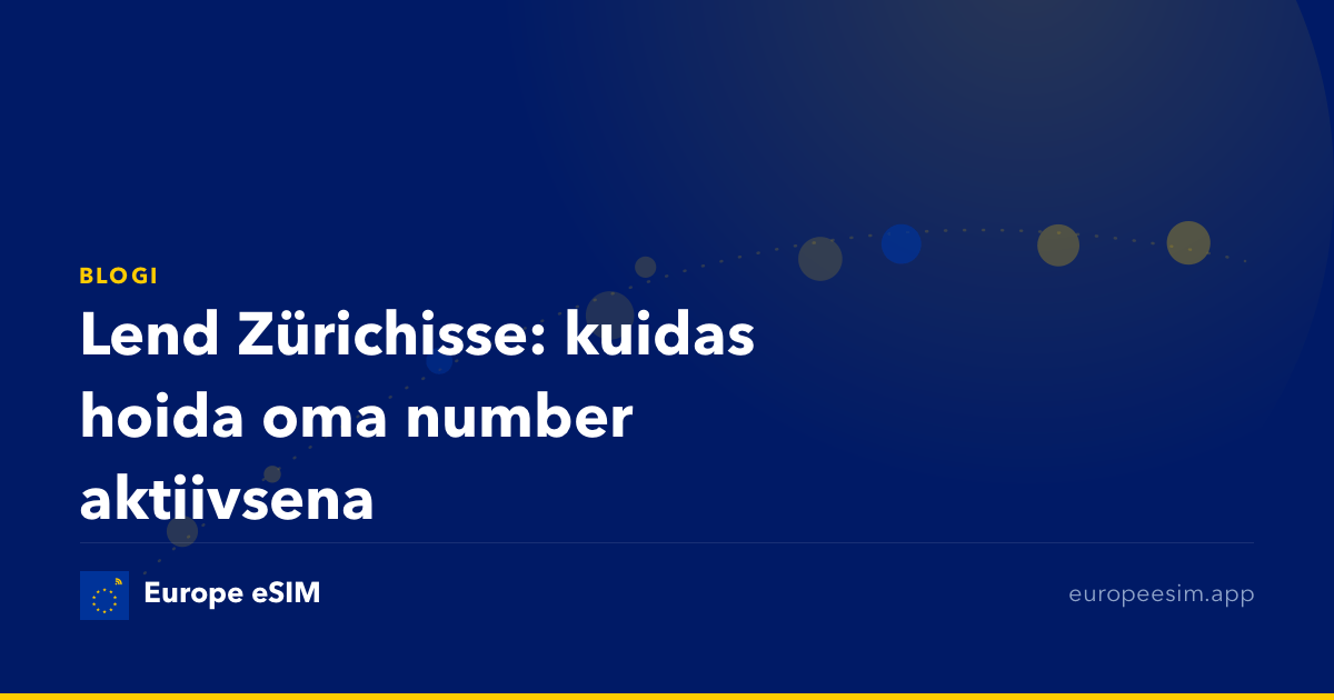 Lend Zürichisse: kuidas hoida oma number aktiivsena