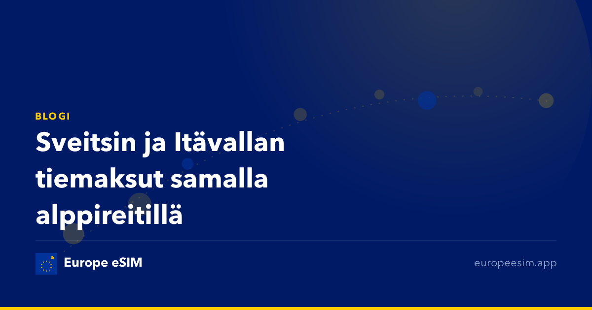 Sveitsin ja Itävallan tiemaksut samalla alppireitillä