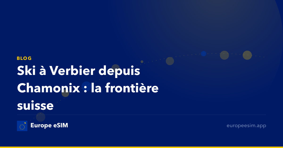 Ski à Verbier depuis Chamonix : la frontière suisse