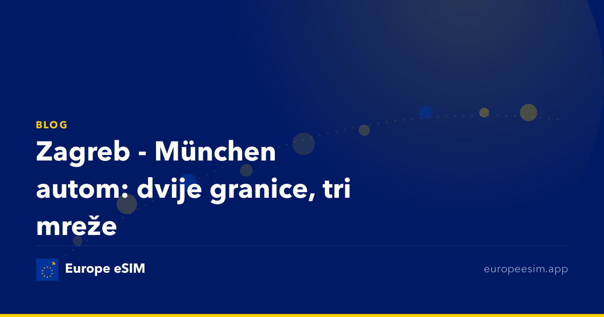 Zagreb - München autom: dvije granice, tri mreže