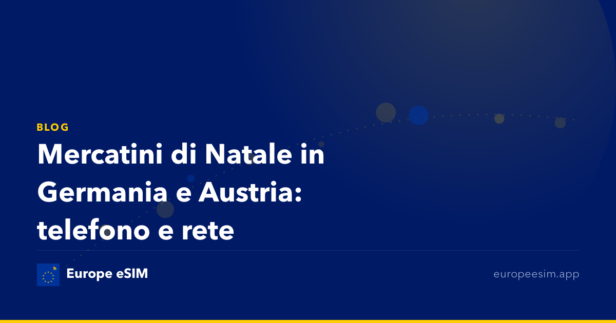 Mercatini di Natale in Germania e Austria: telefono e rete