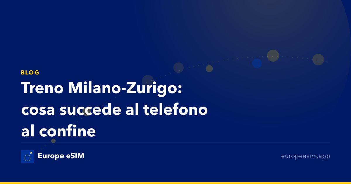 Treno Milano-Zurigo: cosa succede al telefono al confine