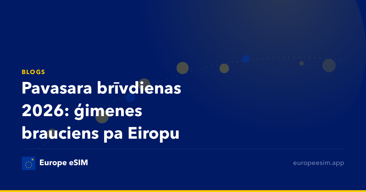 Pavasara brīvdienas 2026: ģimenes brauciens pa Eiropu