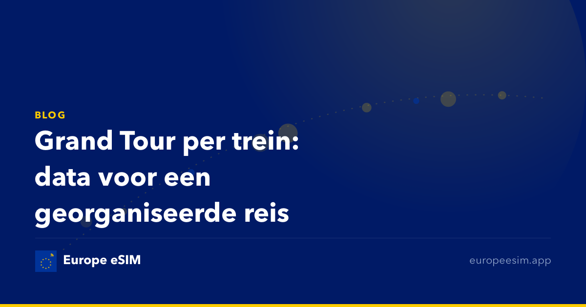 Grand Tour per trein: data voor een georganiseerde reis