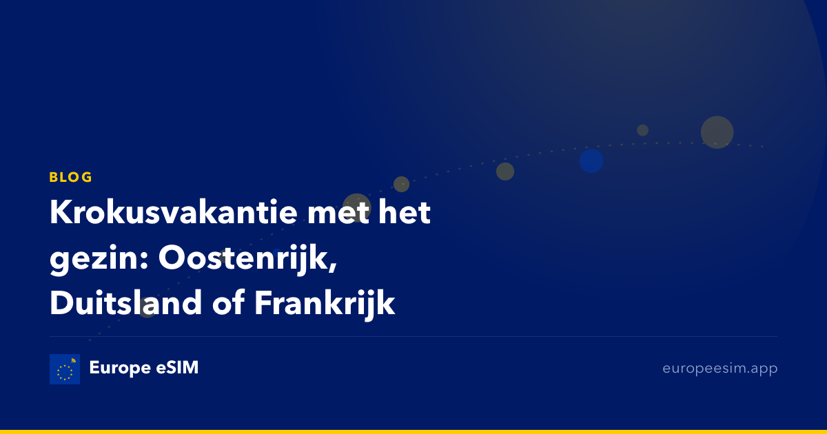 Krokusvakantie met het gezin: Oostenrijk, Duitsland of Frankrijk
