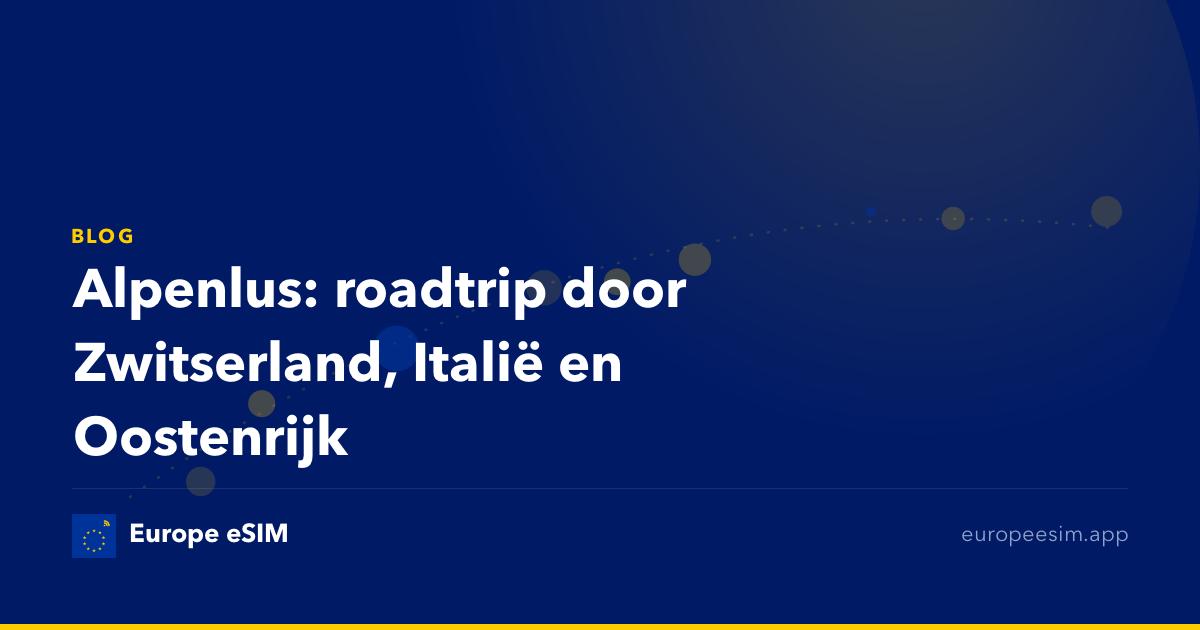 Alpenlus: roadtrip door Zwitserland, Italië en Oostenrijk