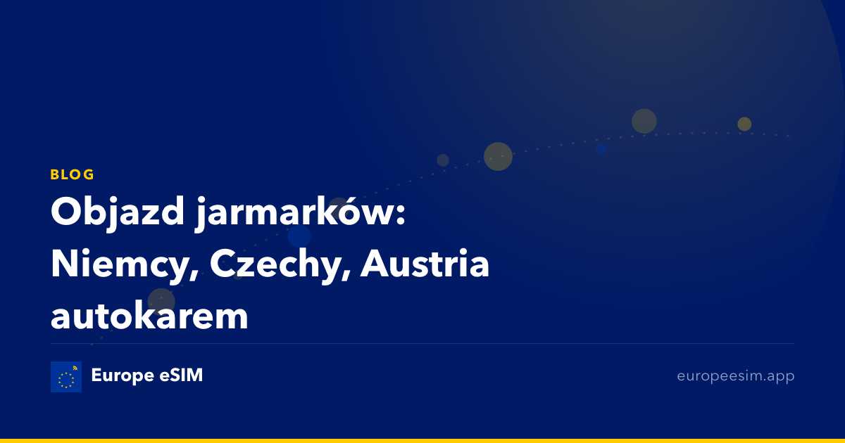 Objazd jarmarków: Niemcy, Czechy, Austria autokarem
