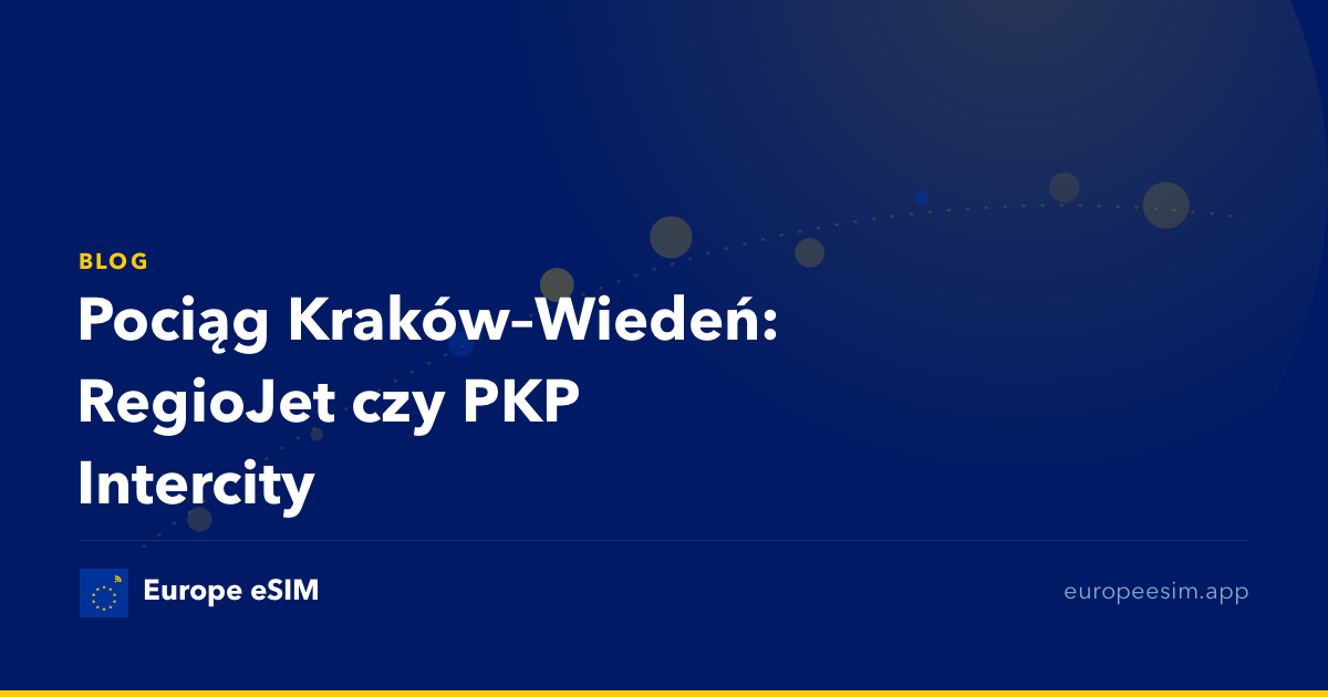Pociąg Kraków–Wiedeń: RegioJet czy PKP Intercity