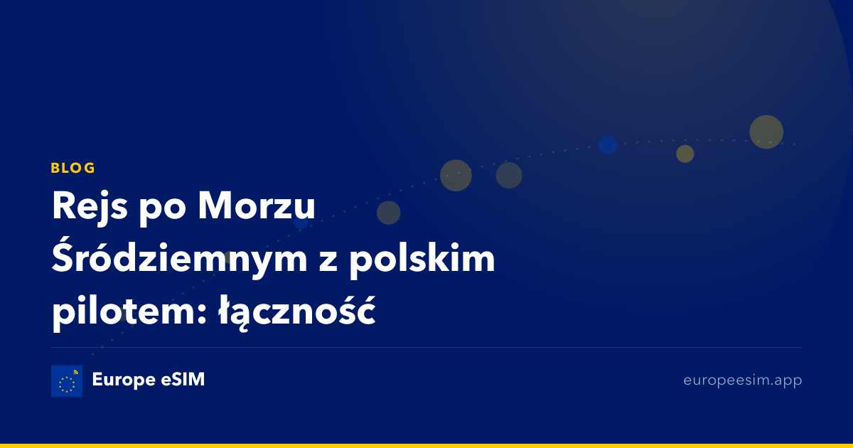 Rejs po Morzu Śródziemnym z polskim pilotem: łączność