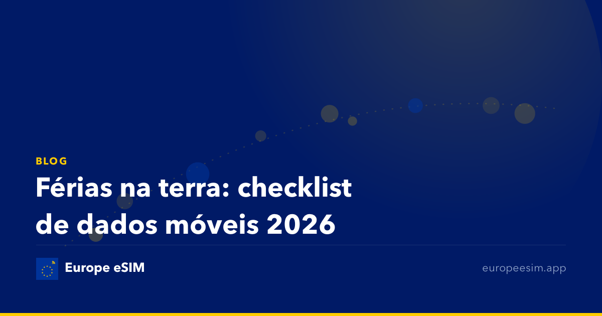 Férias na terra: checklist de dados móveis 2026
