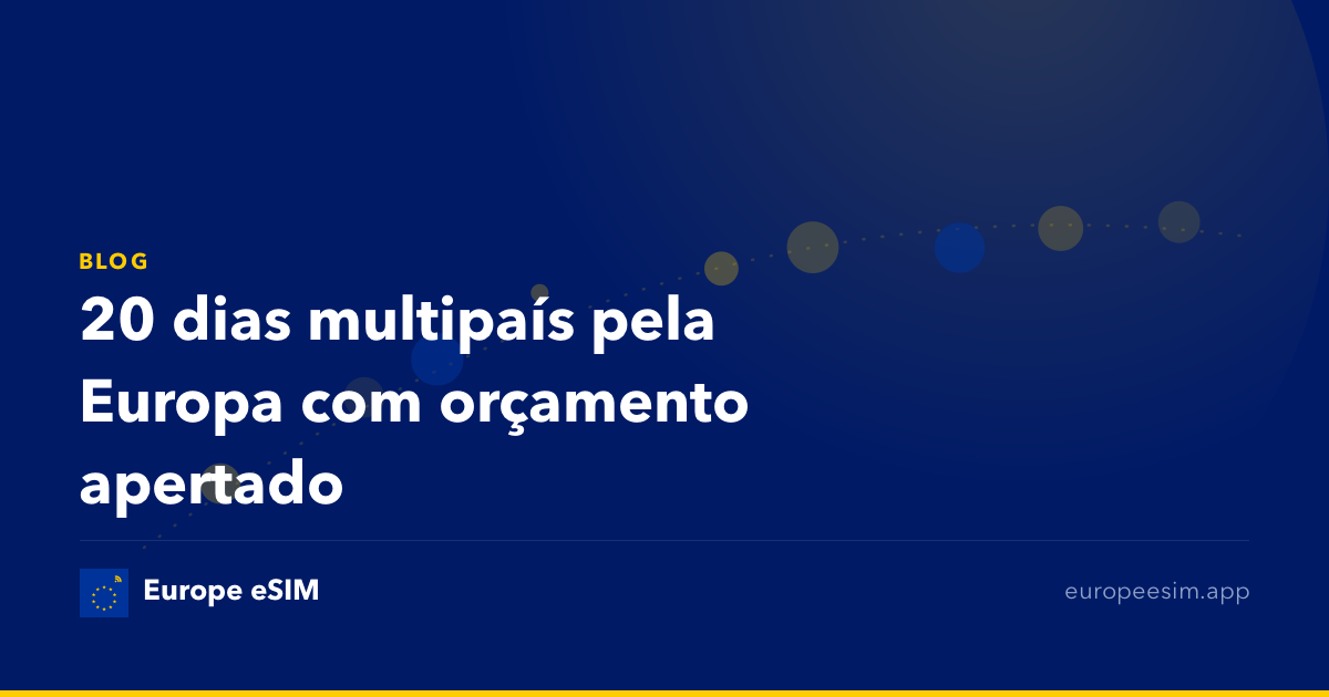 20 dias multipaís pela Europa com orçamento apertado