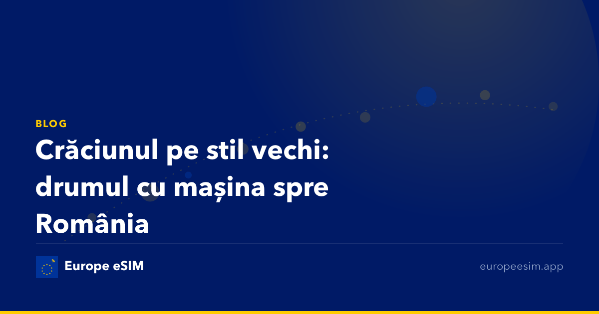 Crăciunul pe stil vechi: drumul cu mașina spre România