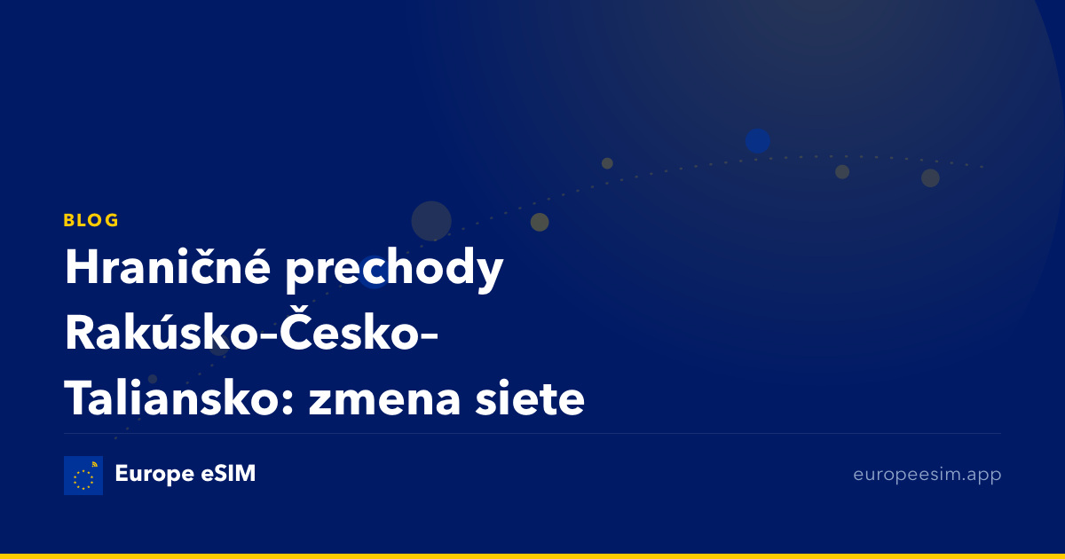 Hraničné prechody Rakúsko–Česko–Taliansko: zmena siete