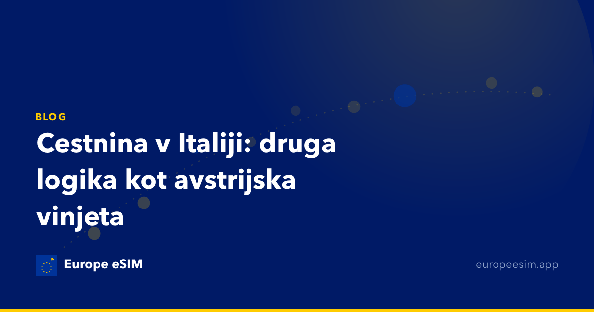 Cestnina v Italiji: druga logika kot avstrijska vinjeta