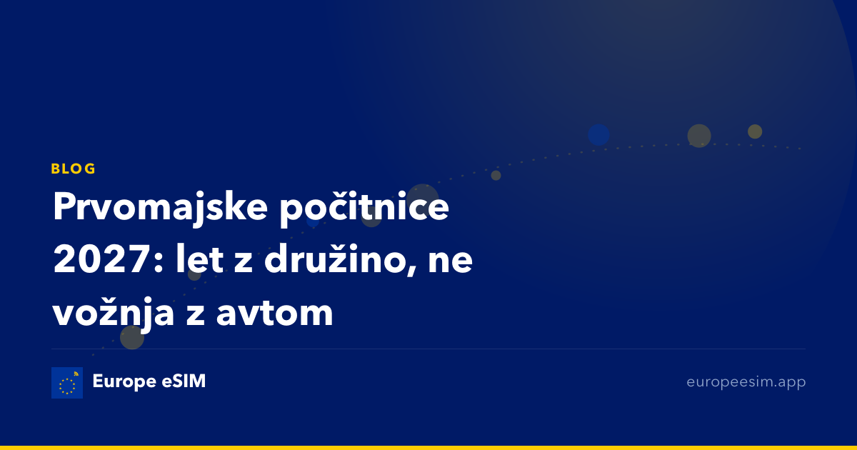 Prvomajske počitnice 2027: let z družino, ne vožnja z avtom