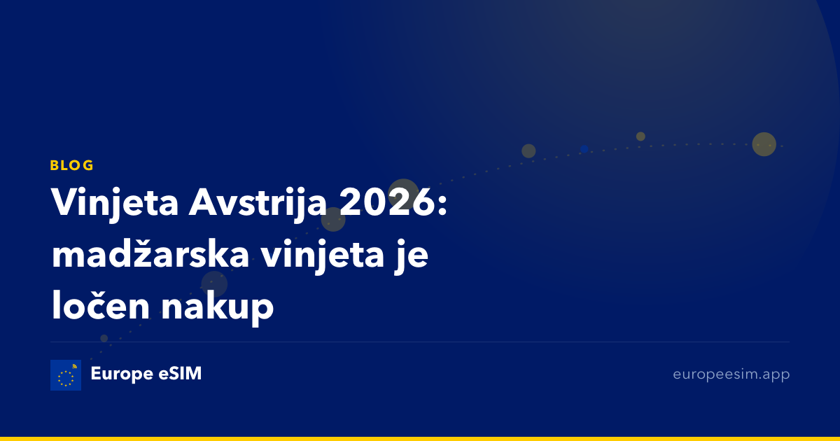 Vinjeta Avstrija 2026: madžarska vinjeta je ločen nakup