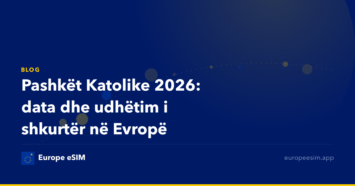 Pashkët Katolike 2026: data dhe udhëtim i shkurtër në Evropë