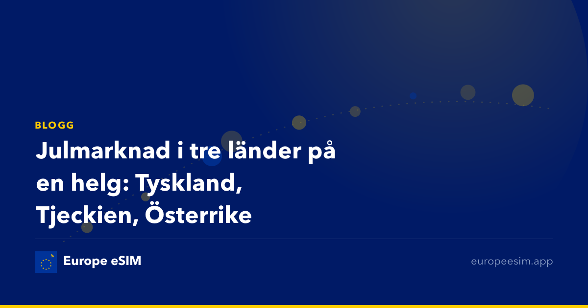 Julmarknad i tre länder på en helg: Tyskland, Tjeckien, Österrike