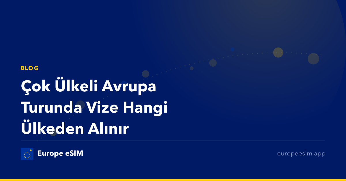 Çok Ülkeli Avrupa Turunda Vize Hangi Ülkeden Alınır