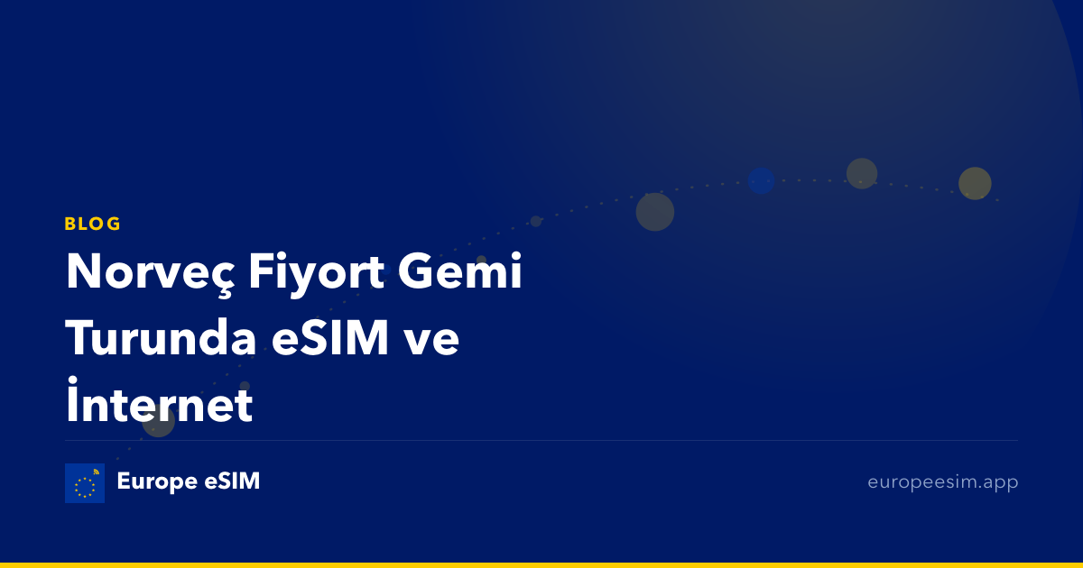Norveç Fiyort Gemi Turunda eSIM ve İnternet