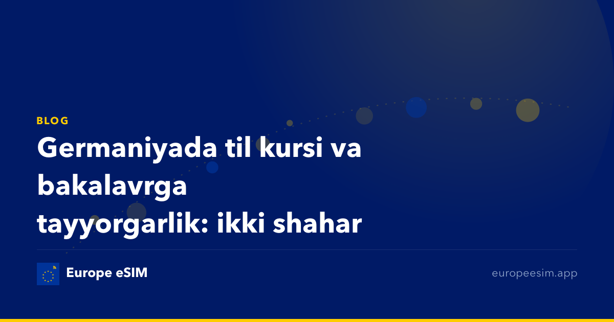 Germaniyada til kursi va bakalavrga tayyorgarlik: ikki shahar
